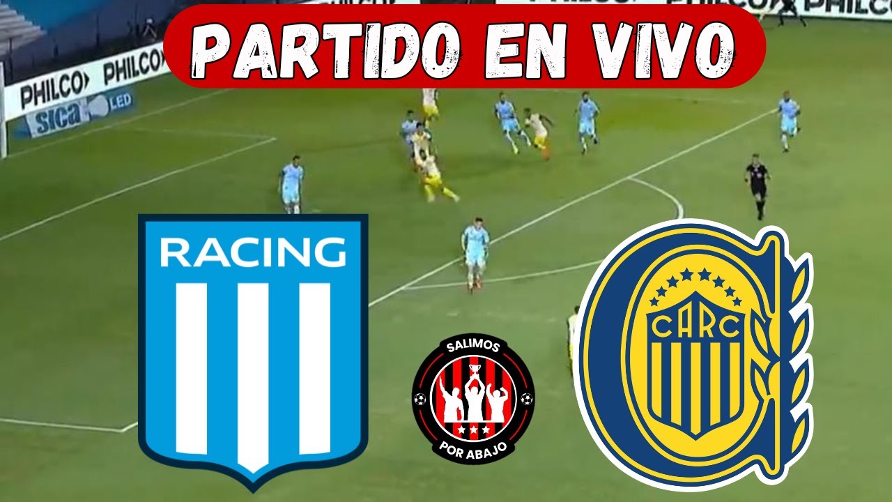 RACING VS ROSARIO CENTRAL [ EN VIVO ] ⚽️ 🔥 LIGA ARGENTINA 🔥 FECHA 2 [ FÚTBOL HOY ]