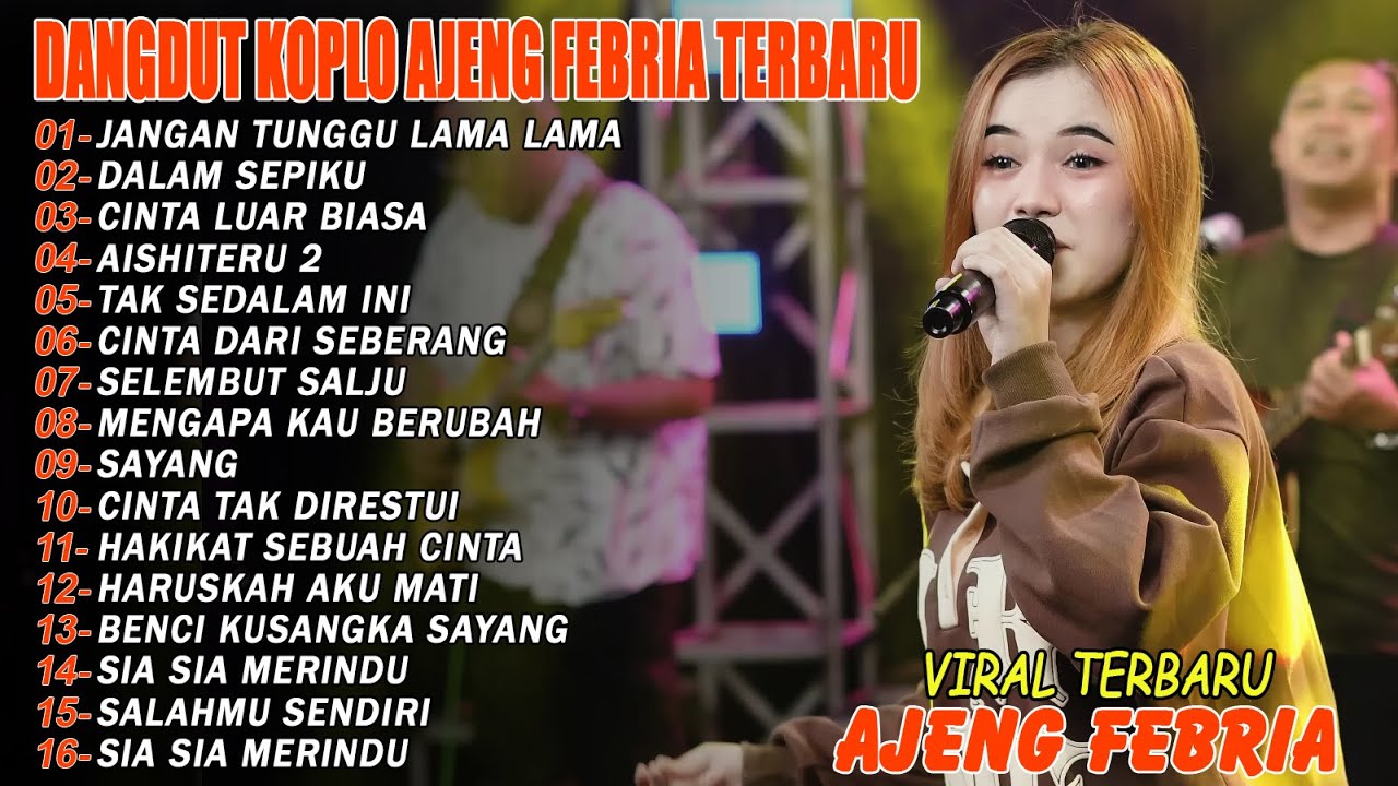 JANGAN TUNGGU LAMA LAMA - FULL ALBUM DANGDUT KOPLO AJENG FEBRIA VIRAL TERBARU