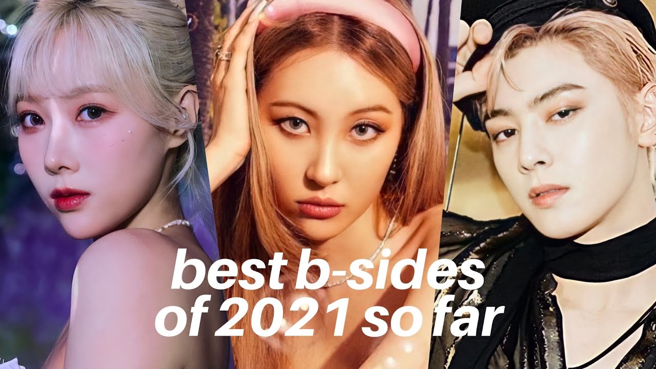 My top 50 kpop b-sides of 2021 so far