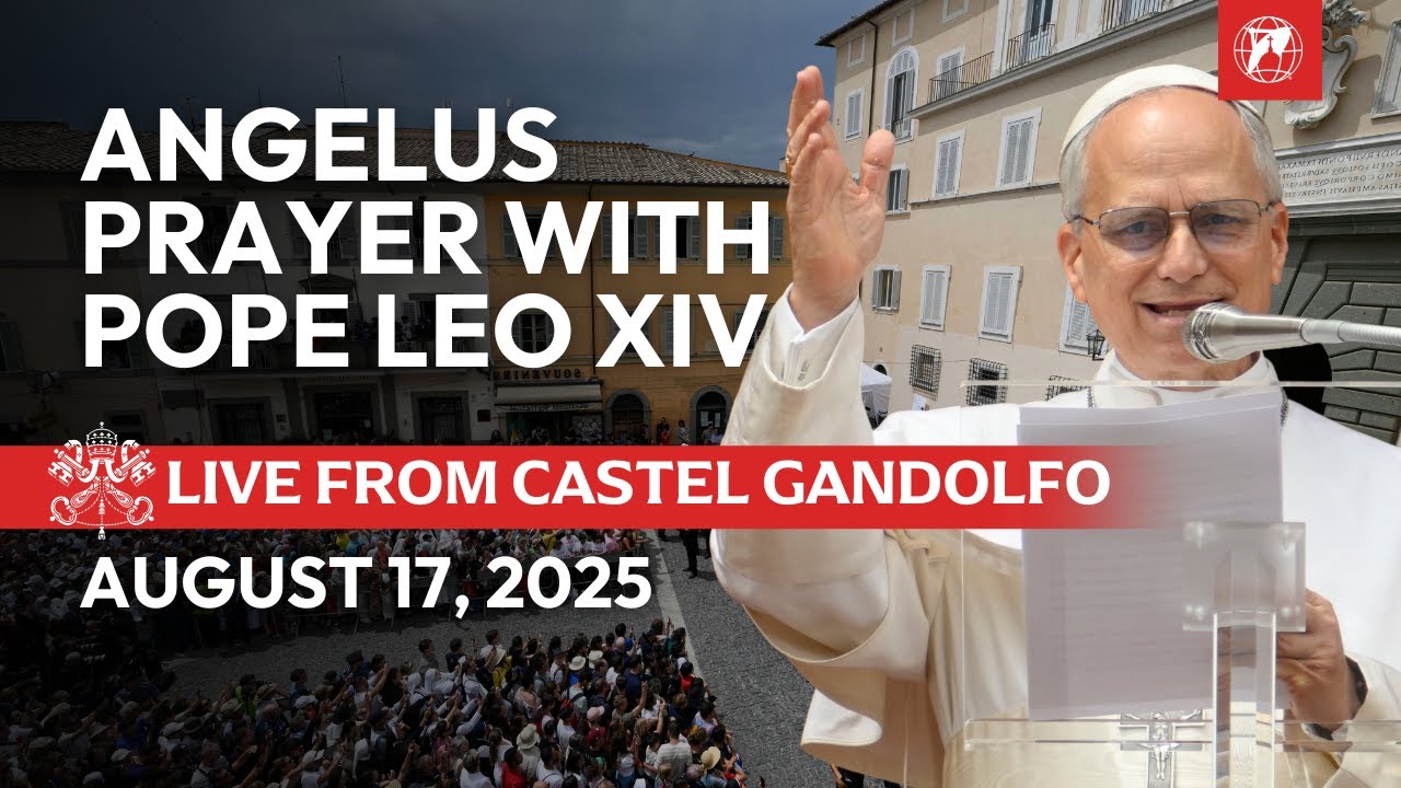 LIVE from Castel Gandolfo | Angelus with Pope Leo XIV | August 17, 2025