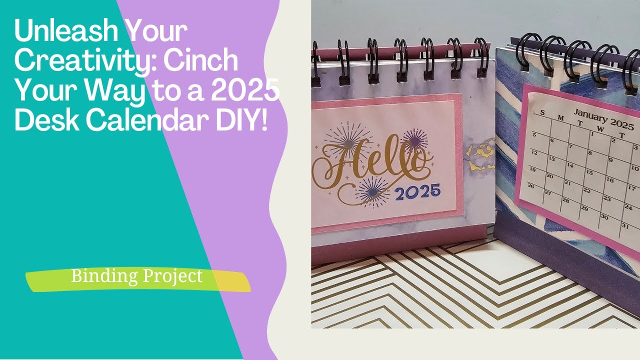 Unleash Your Creativity: Cinch Your Way to a 2025 Desk Calendar DIY!