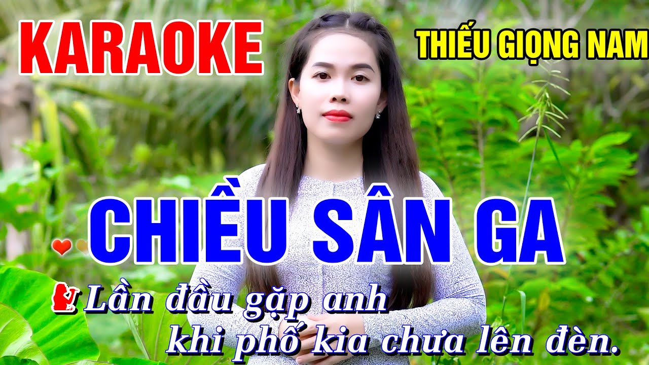 CHIỀU SÂN GA ➤ Song Ca Cùng Tiểu Vy ➤ Karaoke Thiếu Giọng Nam ➤ KARAOKE SONG CÙNG CA SĨ