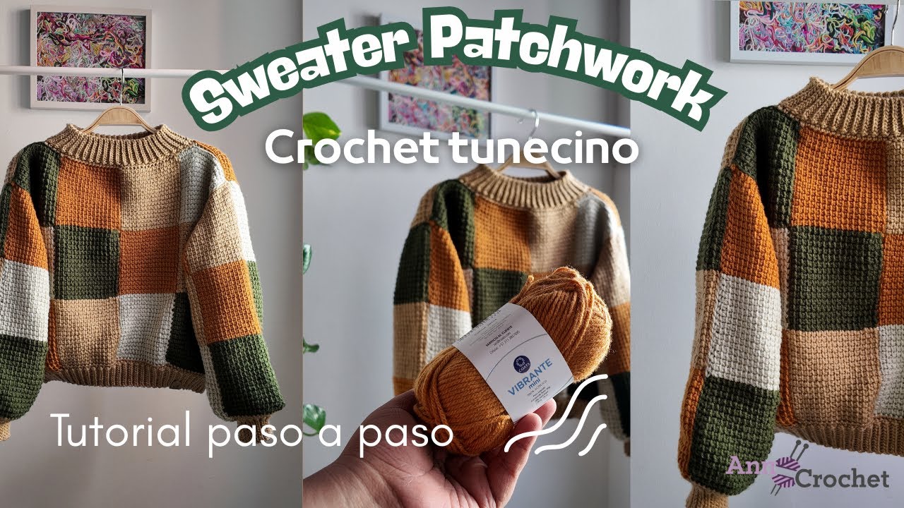 🧶 Cómo tejer un Sweater Patchwork en Crochet Tunecino | Paso a Paso - Anncrochet