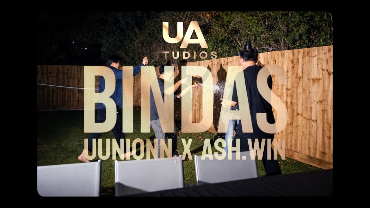 Bindas - uunionn x Ash.Win | UA Studios