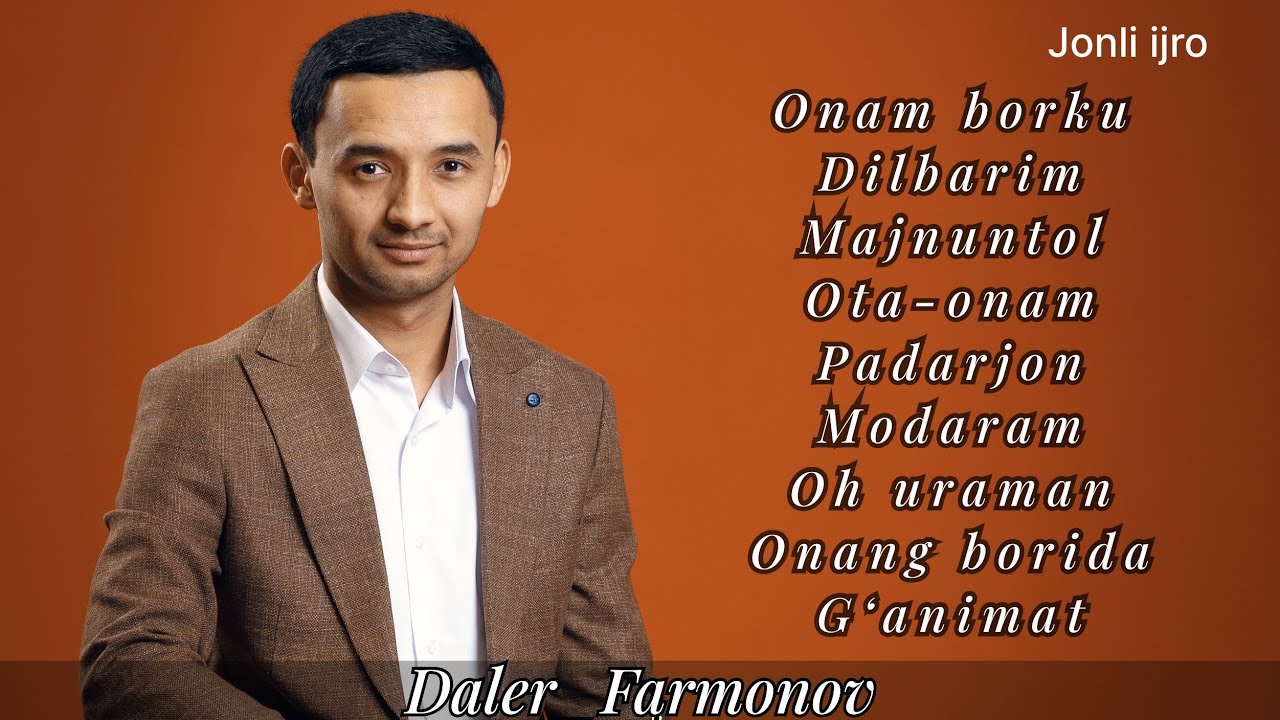 Daler Farmonov Qóshiqlar tóplami