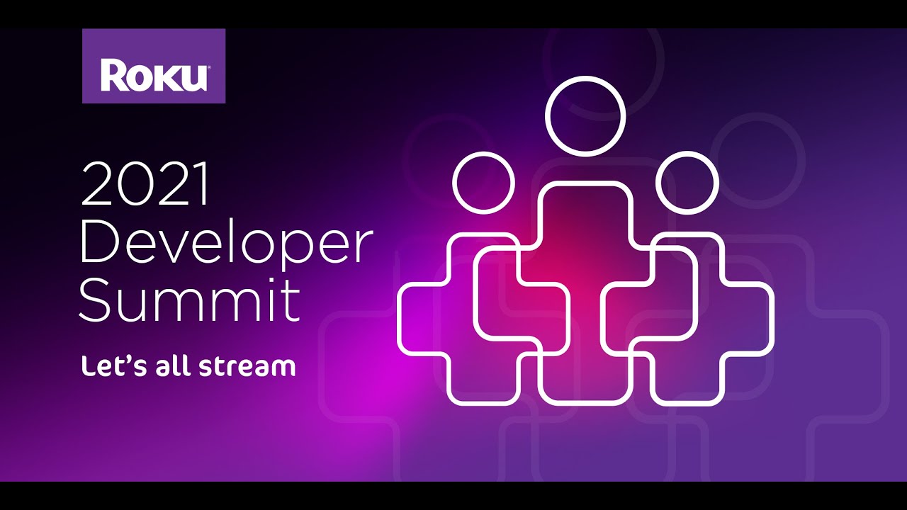 Roku 2021 Developer Summit: Keynote Address