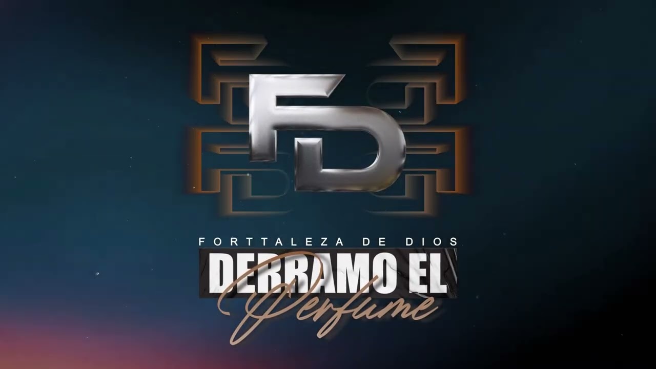 FORTALEZA DE DIOS - Derramo el perfume