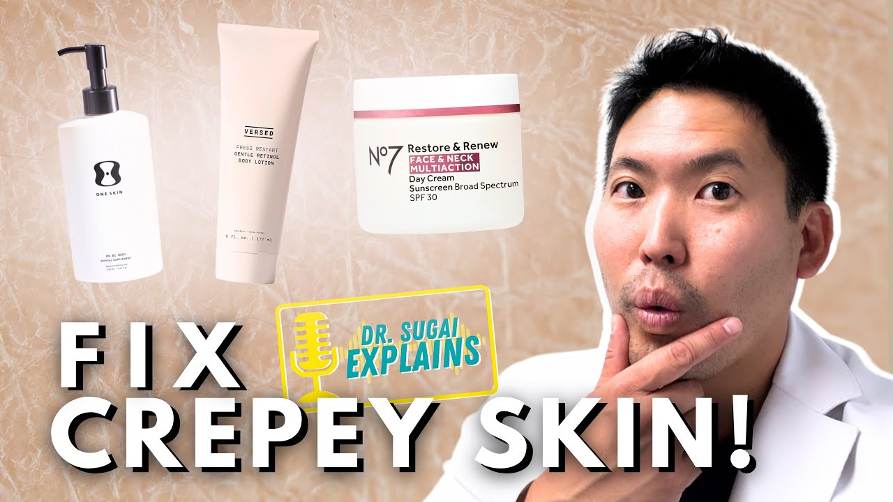 Skincare Secrets to Manage Crepey Skin from a Dermatologist