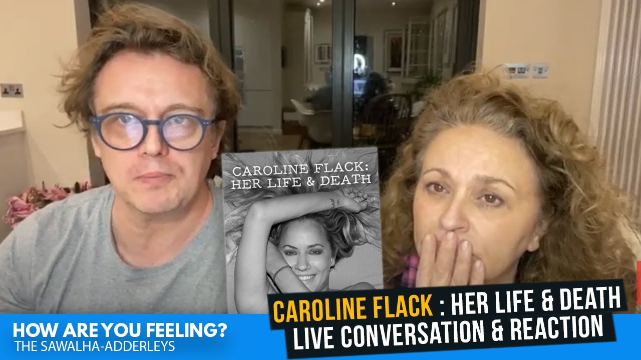 CAROLINE FLACK : Her Life & Death (Documentary) LIVE CONVERSATION & REACTION