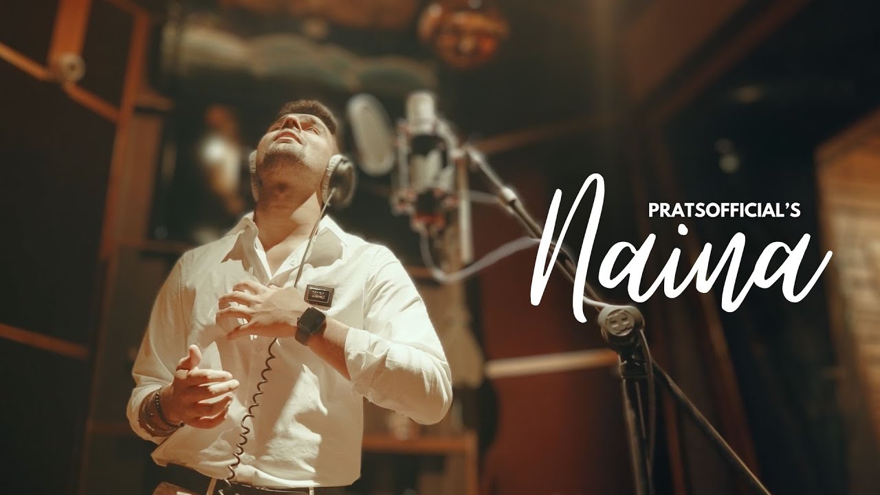 Naina - Pratyush Dhiman [Official Video] | Indiea Records