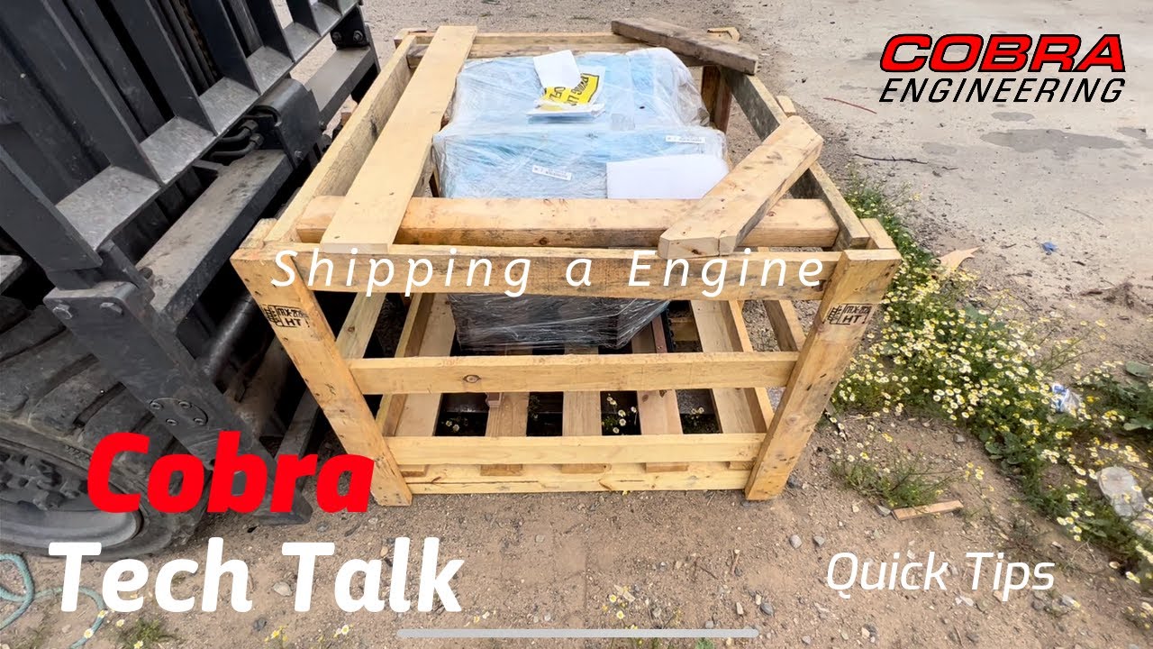 Shipping a Engine Quick Tip - Cobra Tech Talk