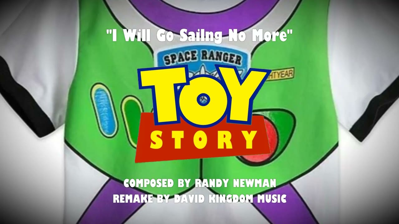Toy Story - I Will Go Sailing No More (Composed by Randy Newman)