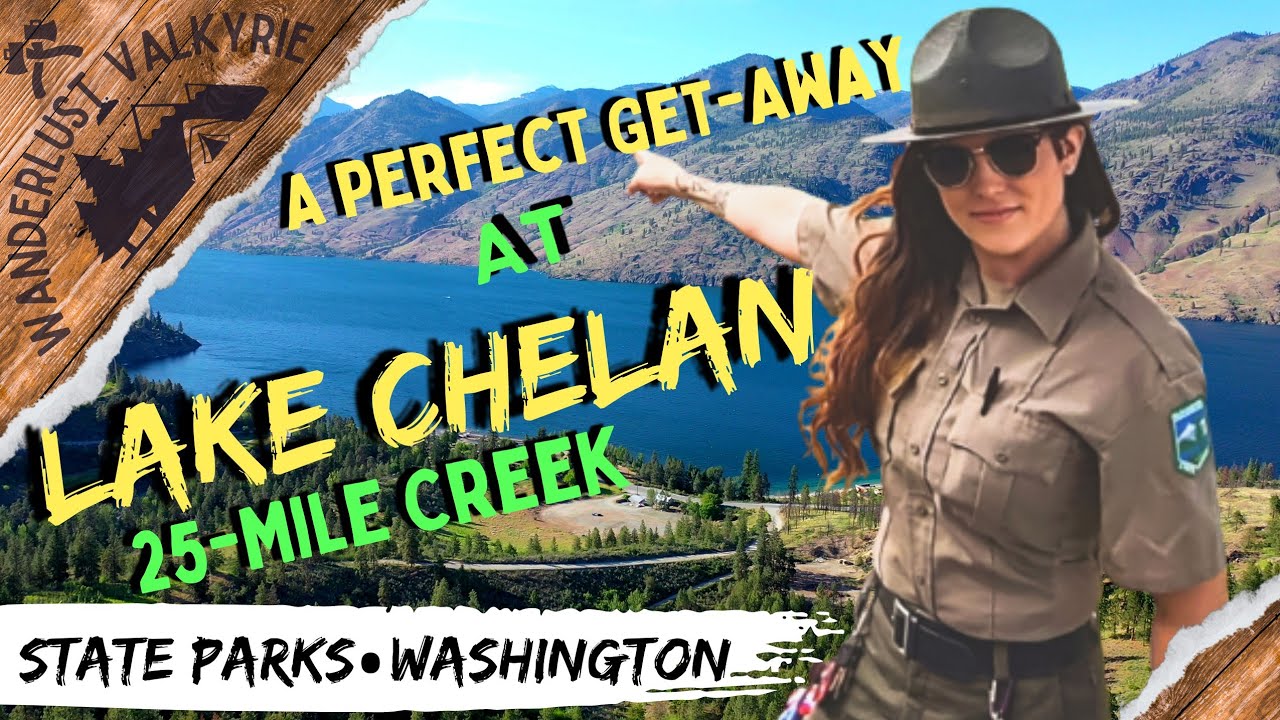4K Experience Lake Chelan|Complete Guide to 25-Mile Creek State Park|Washington Campgrounds