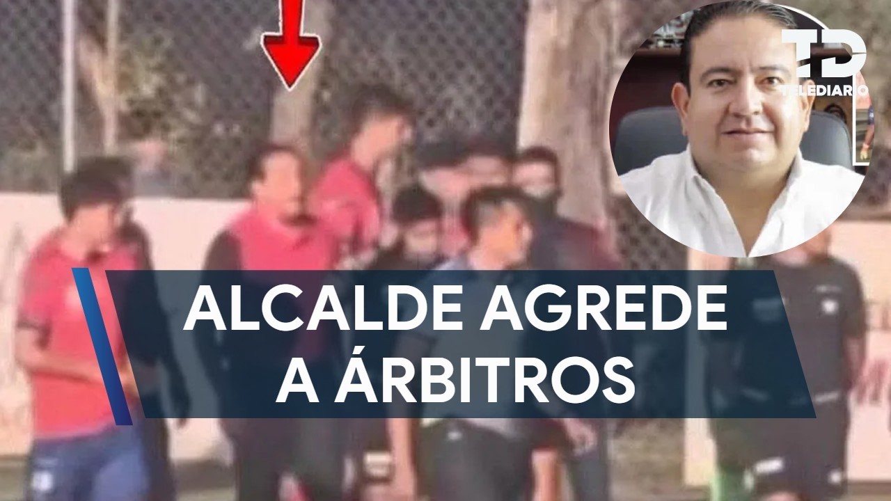 Alcalde de Autl&aacute;n, Jalisco agrede a &aacute;rbitros tras partido de la Liga Premier