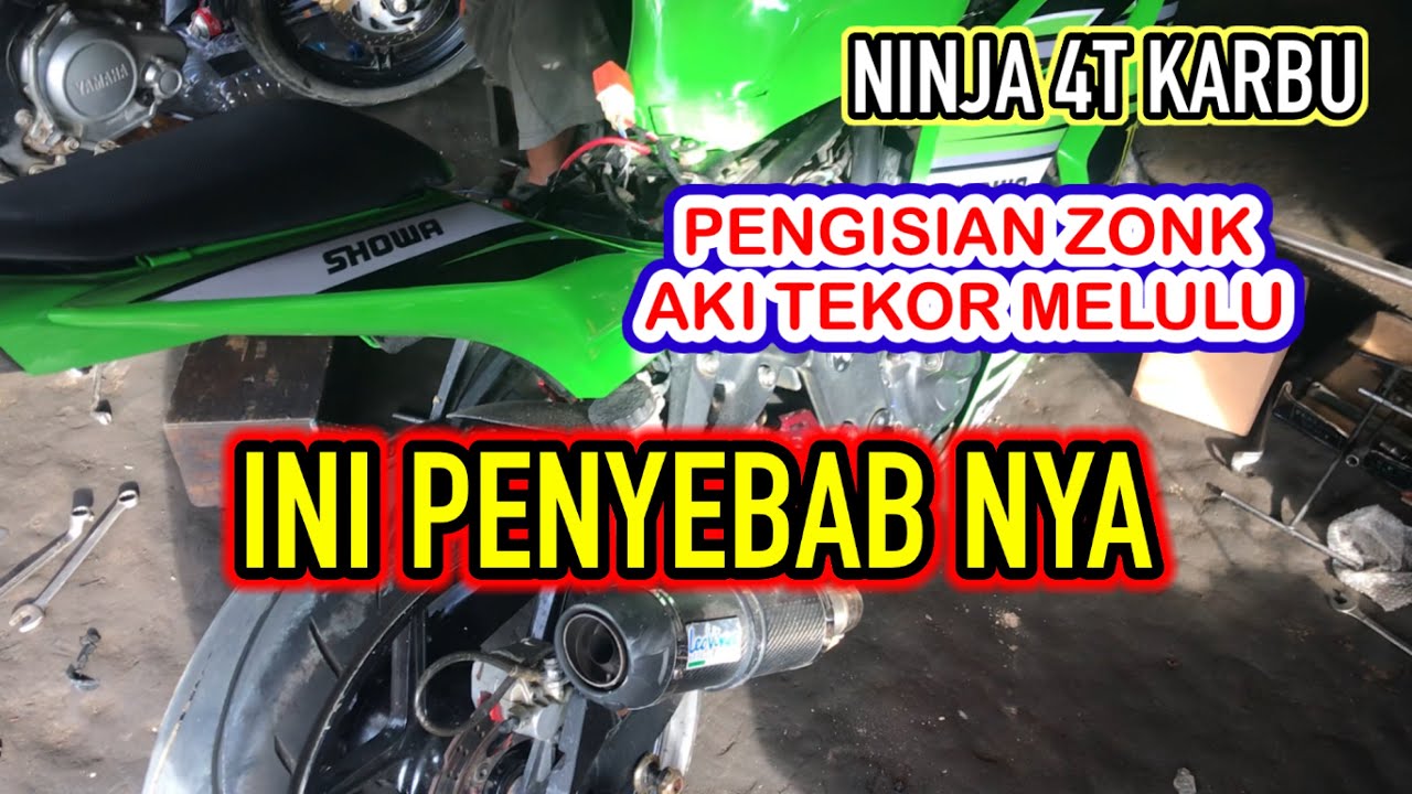 Ninja 250 Karbu, Aki tekor amelulu, Pengisian tidak Masuk,, Ini dia Penyebab nya