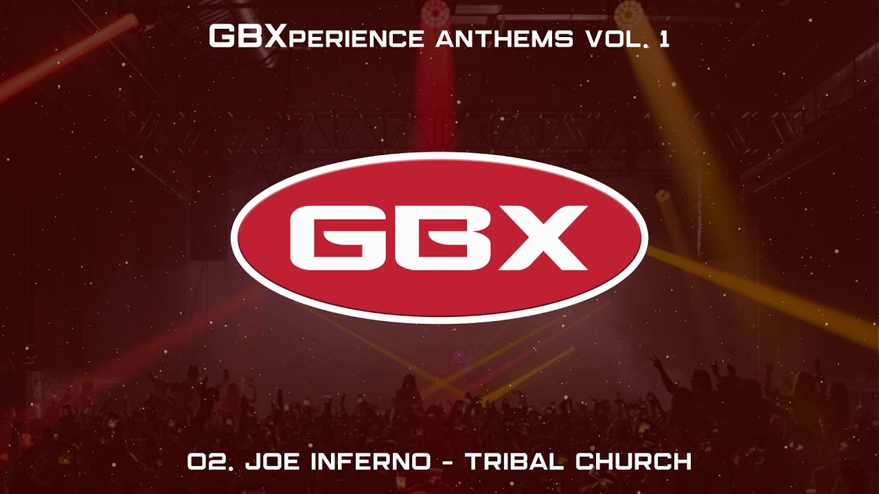 02. Joe Inferno - Tribal Church // GBXperience Vol. 1