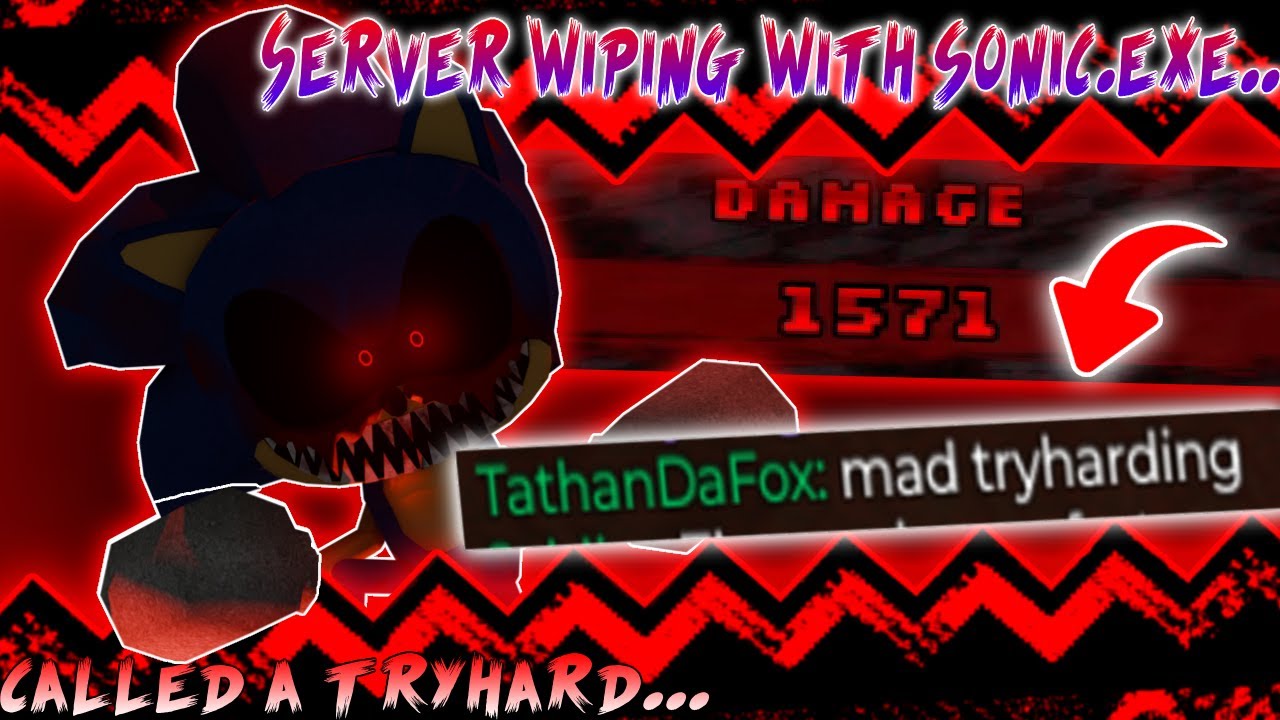 Server Wiping /w Sonic.EXE, got called a try hard... | Sonic.EXE: The Disaster Eclipsed1.35vGameplay