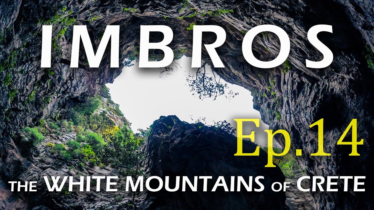 Imbros Gorge - The White Mountains of Crete | Season 1 - Episode 14 (4K)