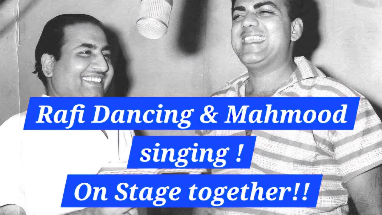Rafi and Mahmood dancing and singing on stage. हम काले है तो क्या हुआ with Shankar Jaikishan