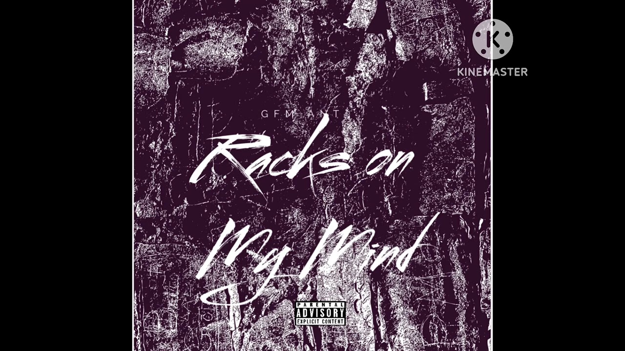 GFM Ant- Racks on my mind (official audio)