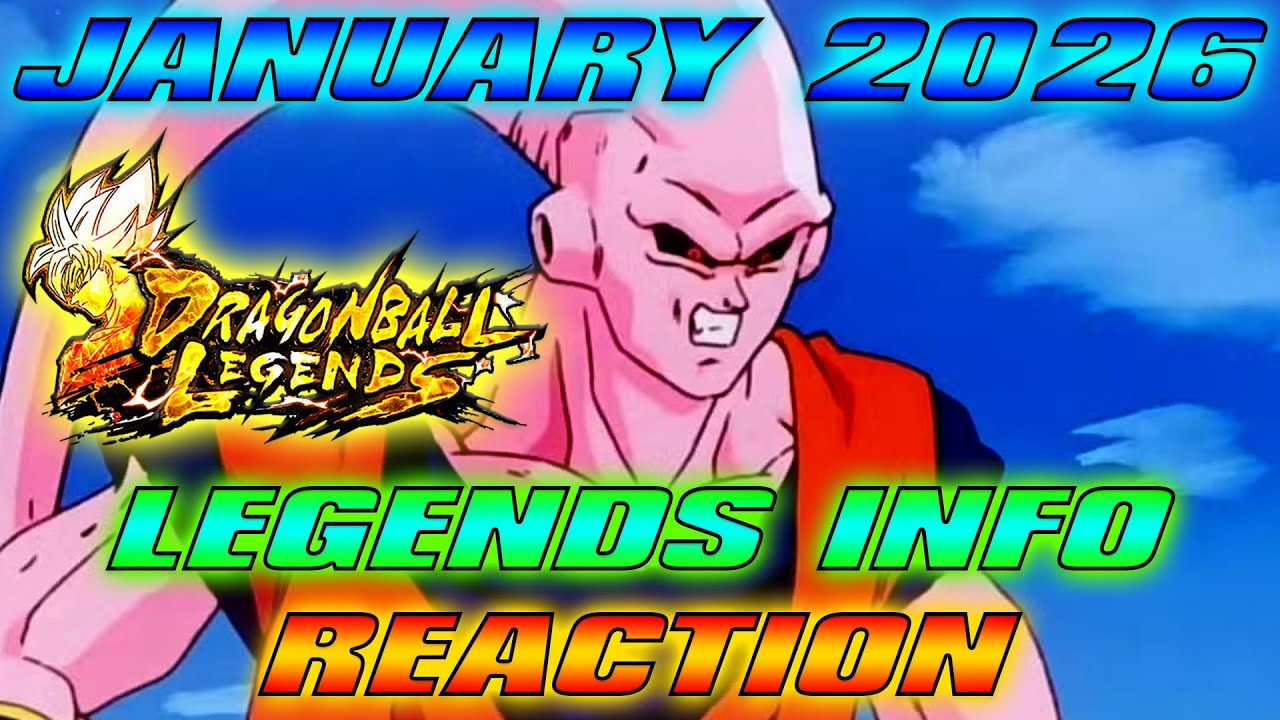 Dragon Ball Legends - Reacting To January 2026 Legends Information [ULTRA BUUHAN IS COMING!!]