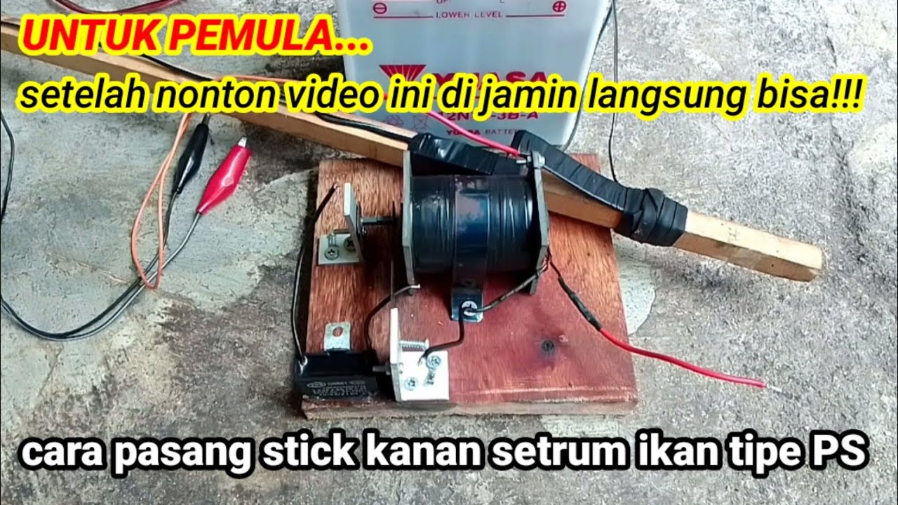 Cara penyambungan Stick Kanan Pada Setrum Platina 500 wat
