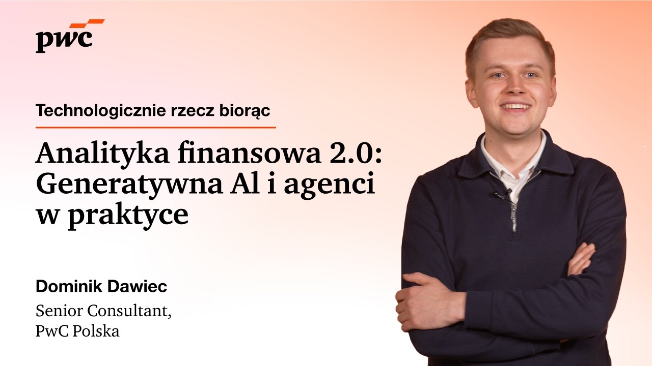 Analityka finansowa 2.0: AI w praktyce | Technologicznie rzecz biorąc