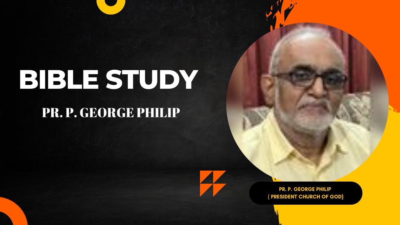 BIBLE STUDY || PRAVACHANASATHYANGAL || PR. P. GEORGE PHILIP ||