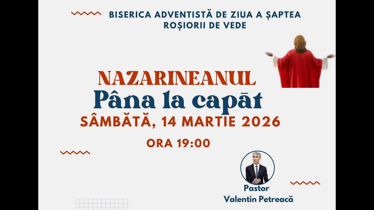 Nazarineanul 8: Pana la capat - Valentin Petreaca - 14 mar 2026 AM
