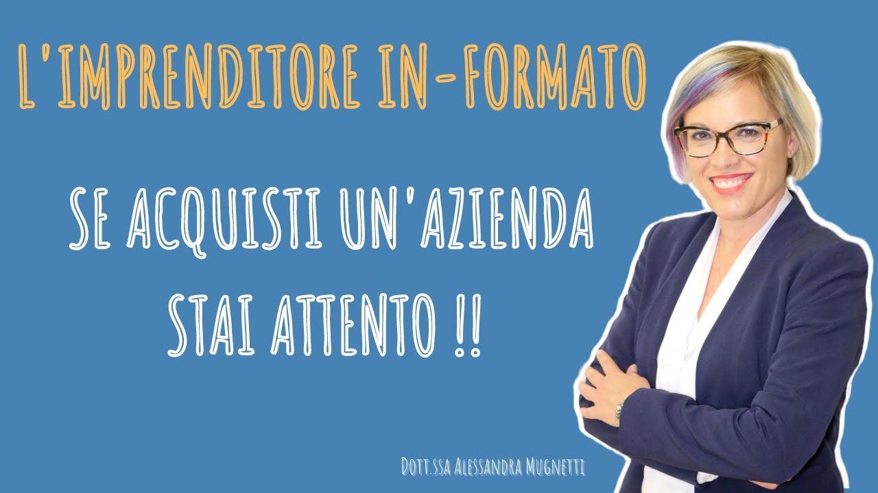 Cosa RISCHI FISCALMENTE quando COMPRI un'AZIENDA?