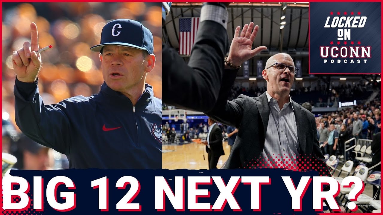 Why UConn Is Destined for the Big 12 in 2025