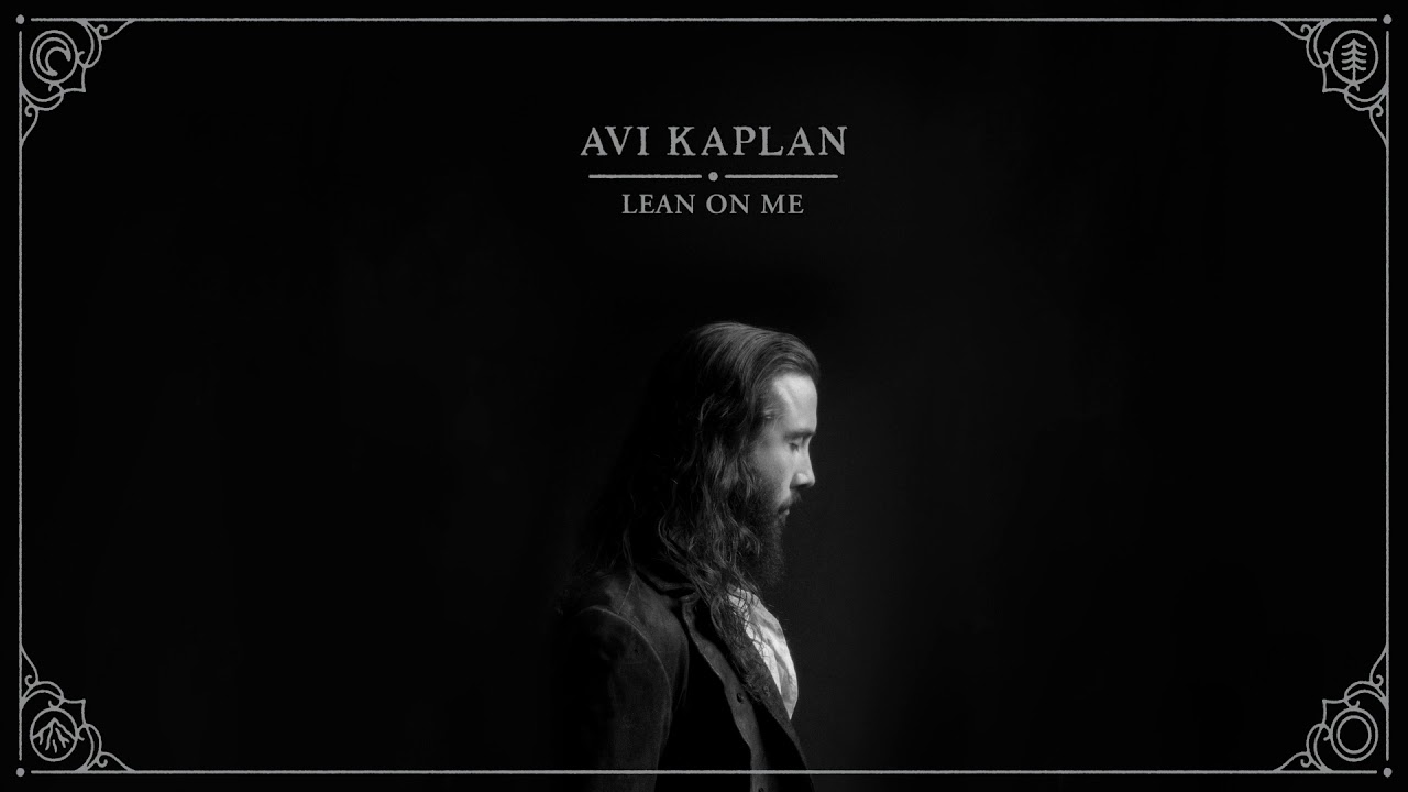 Avi Kaplan - Lean On Me (Official Audio)