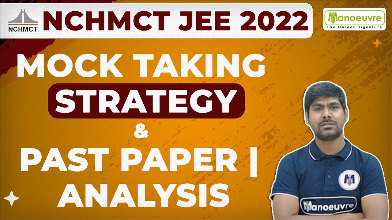 NCHMCT JEE 2022 - Mock Taking Strategy & Past Paper | Analysis