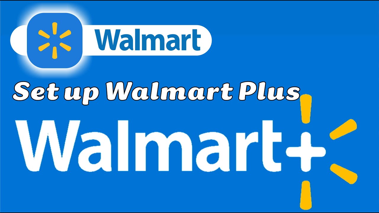 How to Set Up Walmart Plus Membership