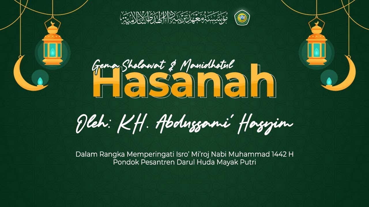 Live Stream - MAUIDHOH HASANAH KH. ABDUS SAMI' HASYIM DAN GEMA SHOLAWAT SE PONPES DARUL HUDA PUTRA