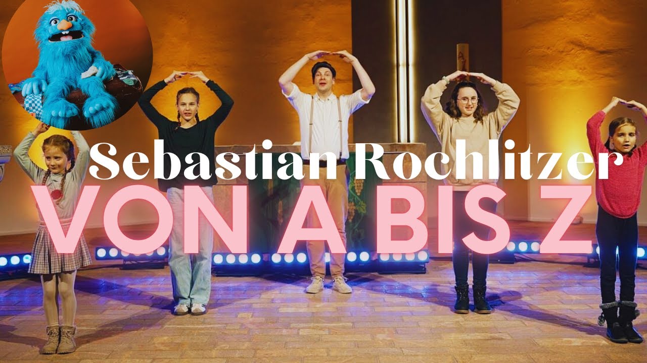 Sebastian Rochlitzer &ndash; Von A bis Z (Offizielles Musikvideo)