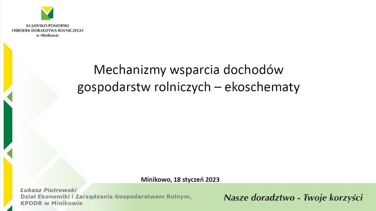 Ekoschematy - mechanizmy wsparcia dochodów gospodarstw rolniczych - 18.01.2023