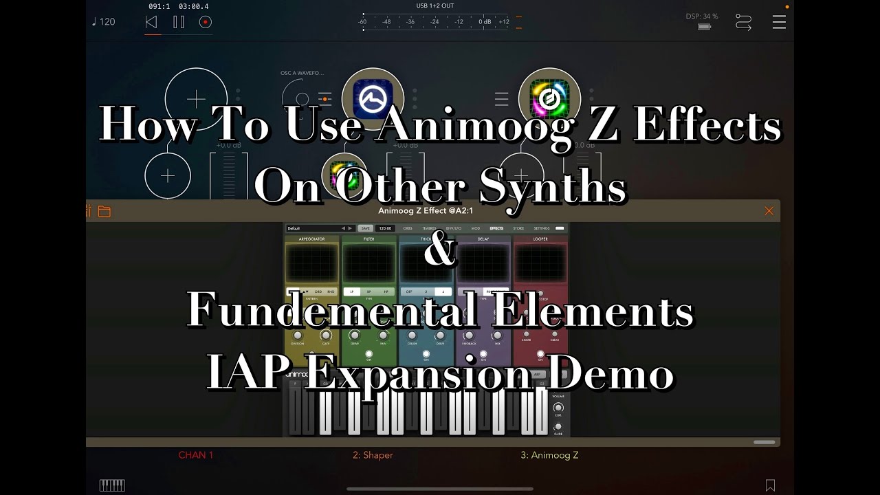 How To Use Animoog Z Effects On Other Synths & Fundamental Elements IAP Expansion Demo