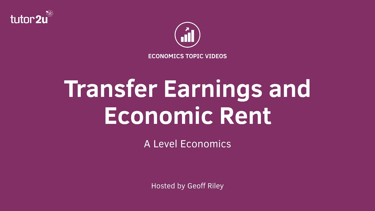 Transfer Earnings and Economic Rent I A Level and IB Economics