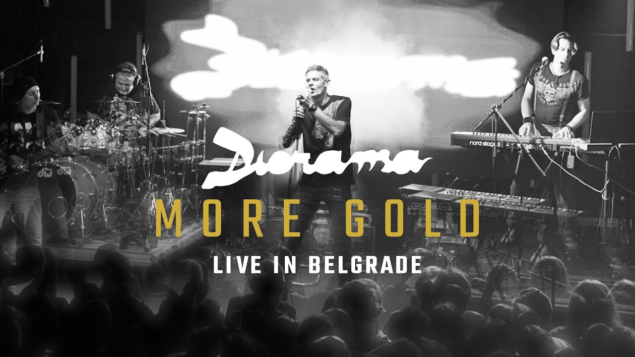 DIORAMA | MORE GOLD (live in belgrade)