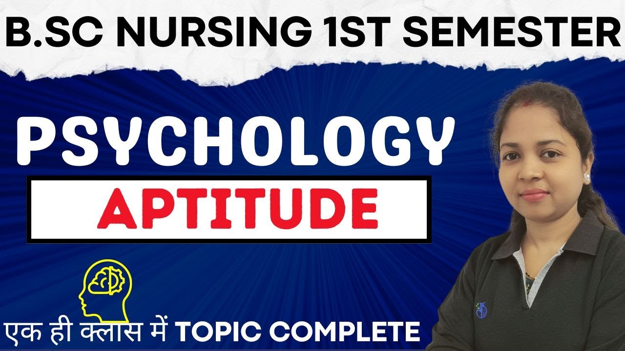 aptitude psychology | bsc nursing 1st semester | bsc nursing 2024 bhushan science | psychology bsc