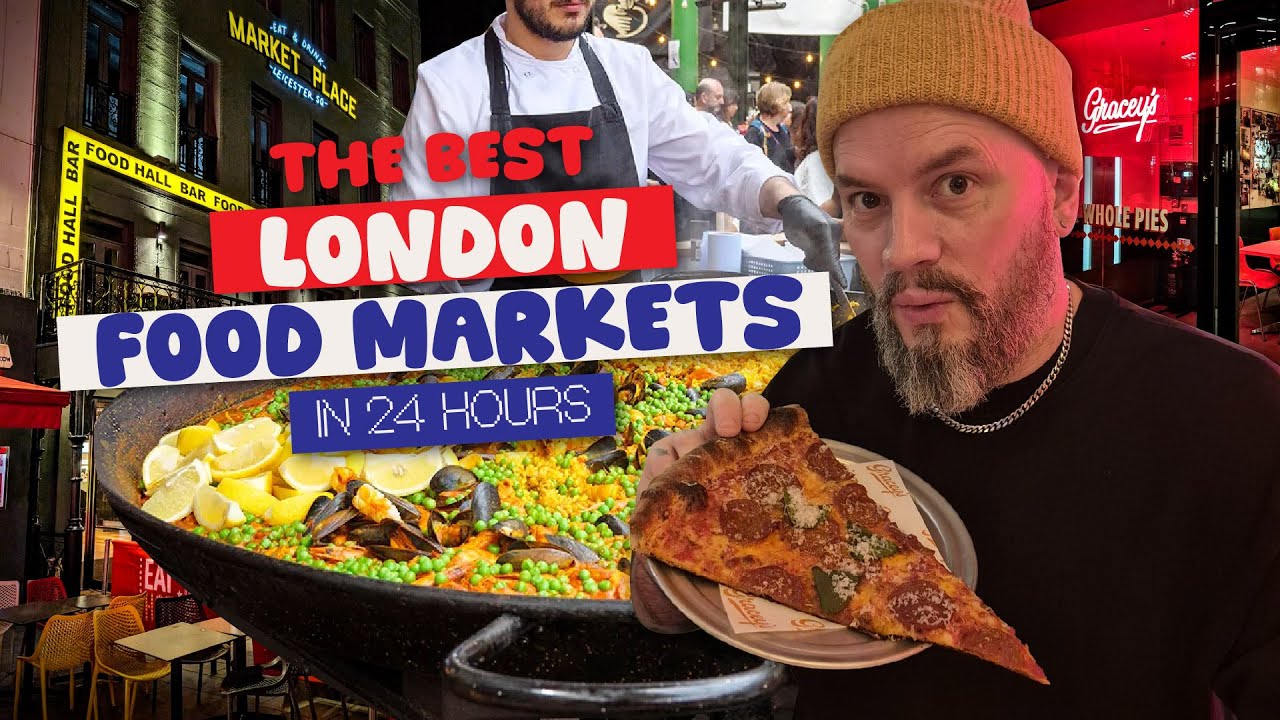 London Food Markets you have to visit!