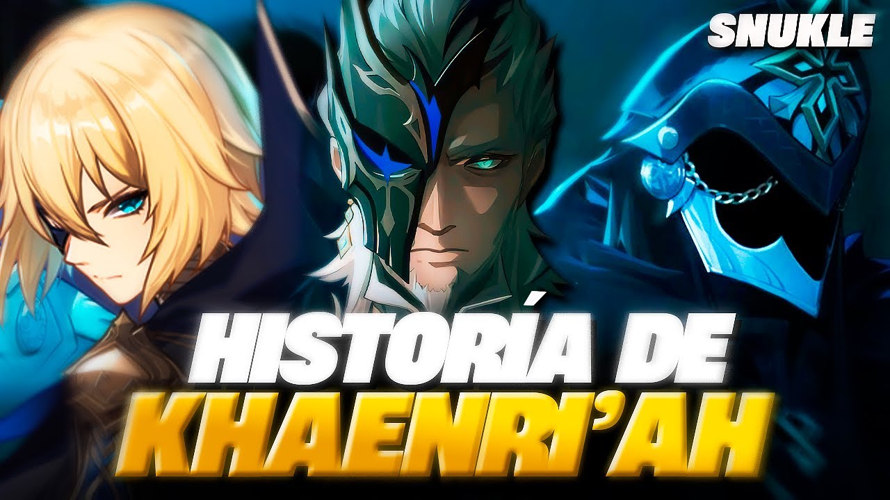 KHAENRI'AH, TODA A HISTÓRIA EXPLICADA