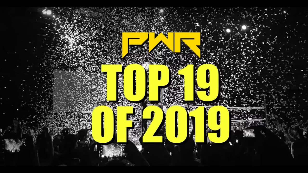 PWR's Top 19 of 2019