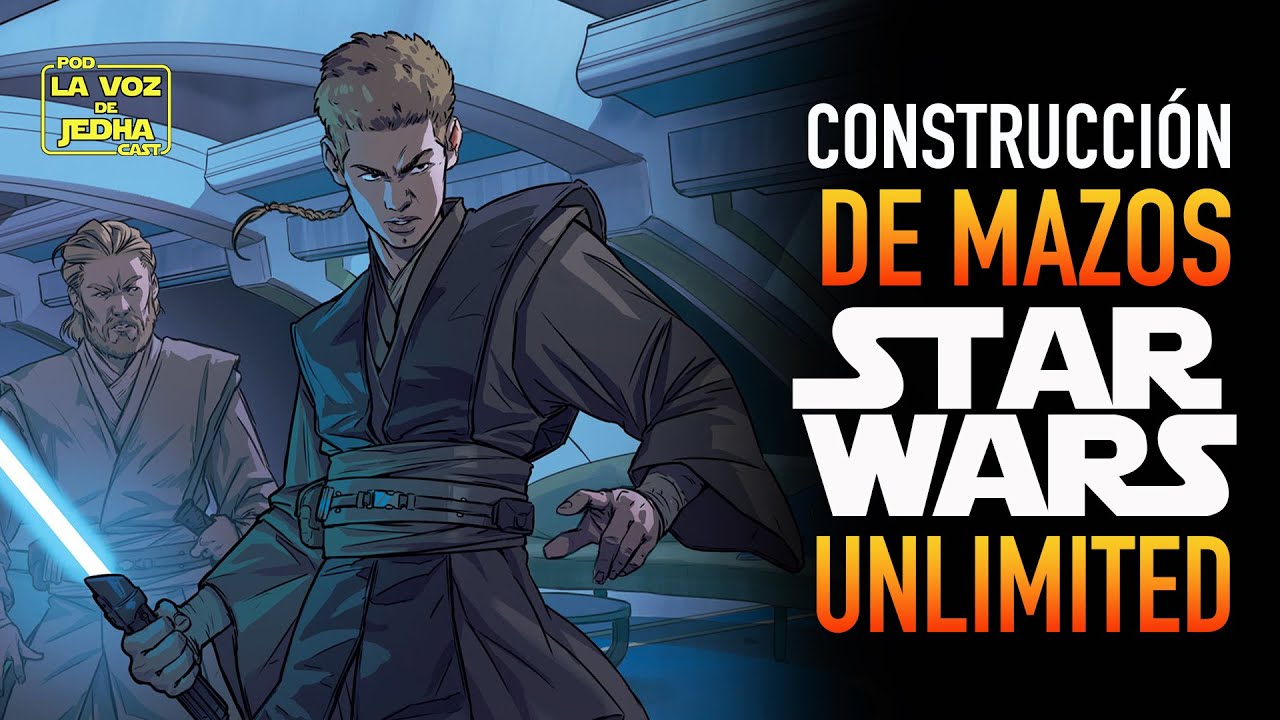 Construcción de MAZOS en STAR WARS Unlimited