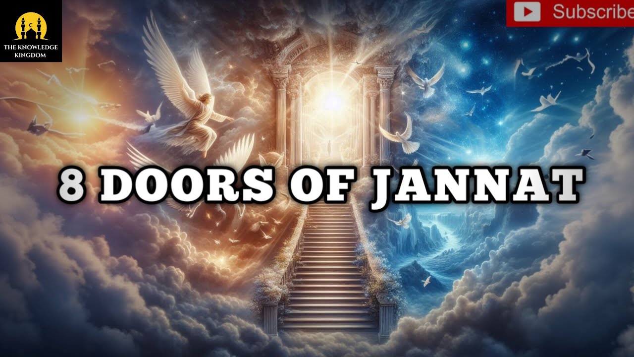 The 8 Doors Of Jannat: With Name And Explanation