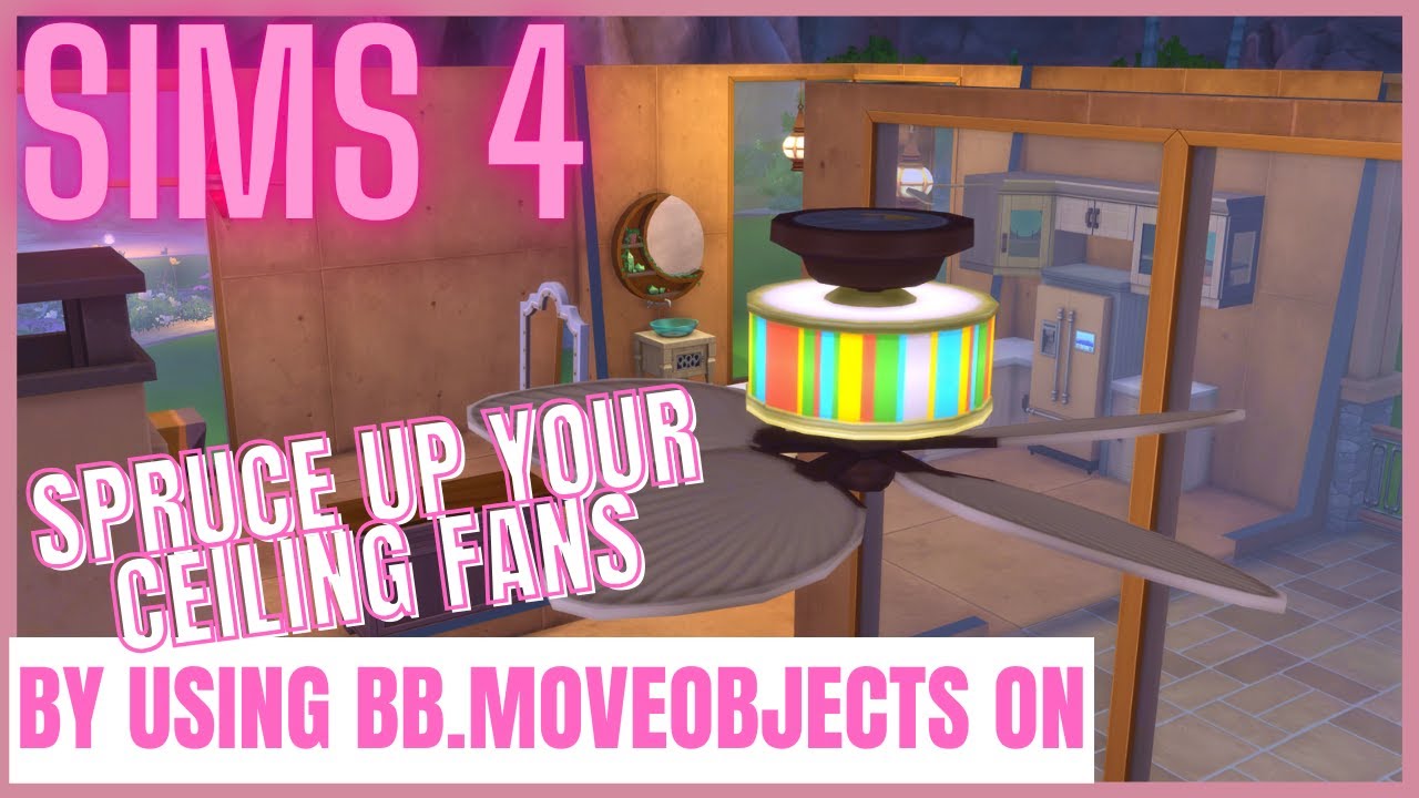 Sims 4 Ceiling Fans - My Most Forgotten Build Item