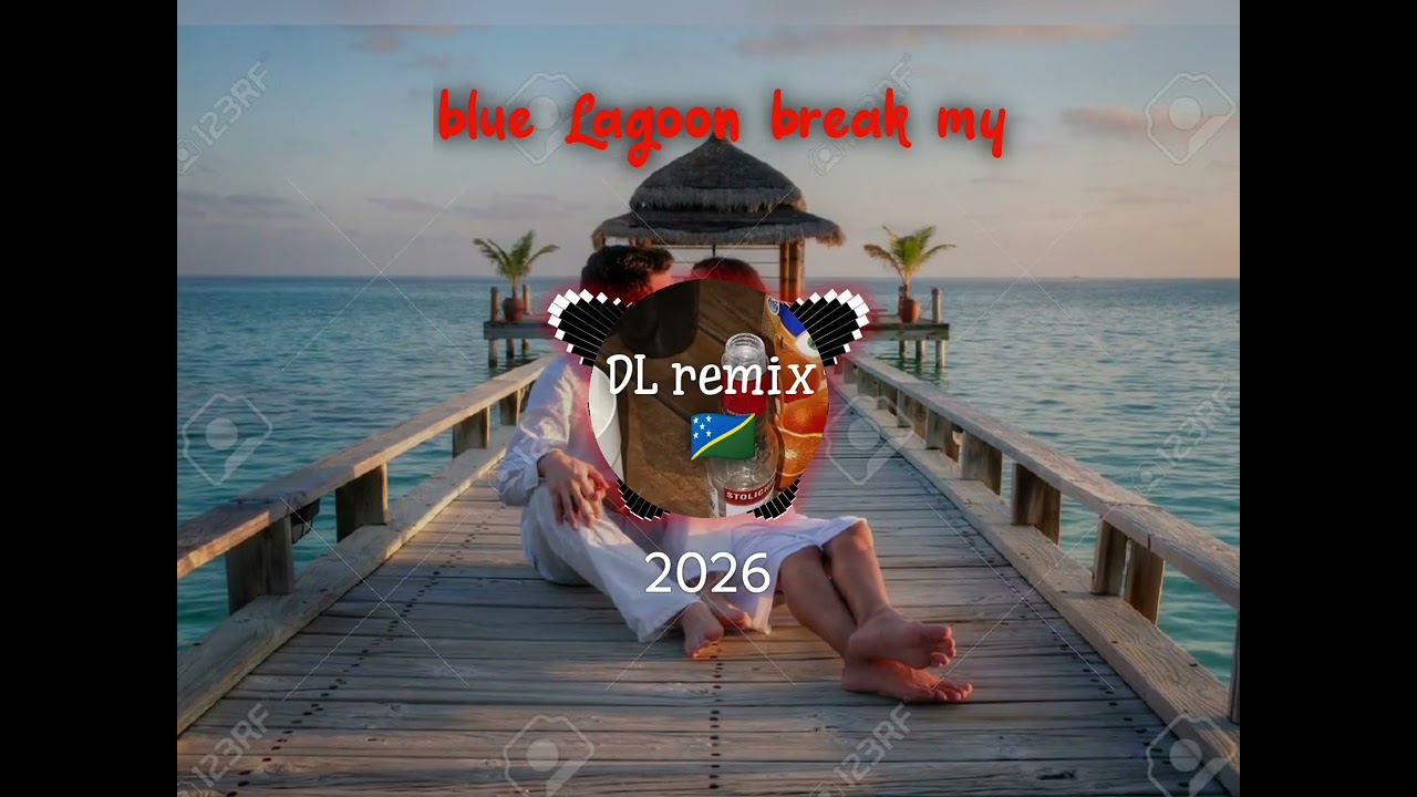 Blue Lagoon break my strite _- DL remix 🇸🇧 2026