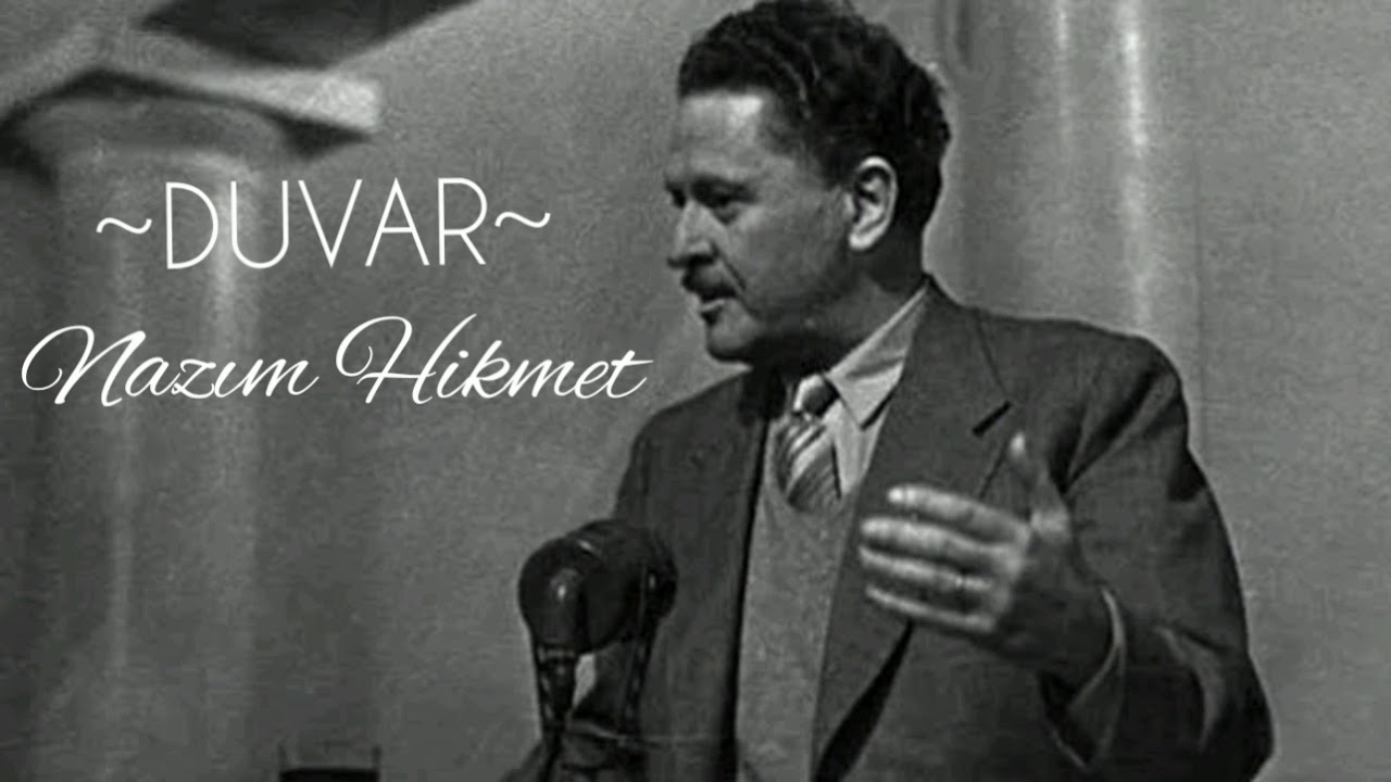 ~DUVAR~Nazım Hikmet [Yorum:İsmet Özel]