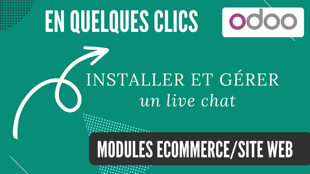Créer et gérer un LIVE CHAT/chatbot - Odoo V16